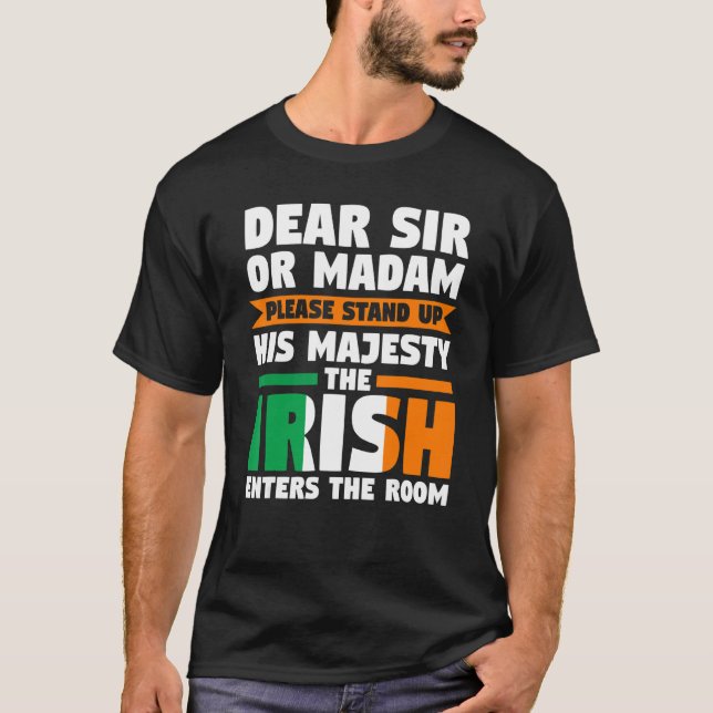 T-shirt dear sir or madam stand up irish Irish Ireland Ire (Devant)