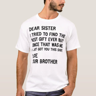 T-shirt Dear Sister I Tried to Find the Best Present Retro