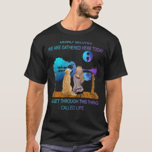 T-shirt Dearly Beloved Nous Sommes Réunis Ici Aujourd'Hui