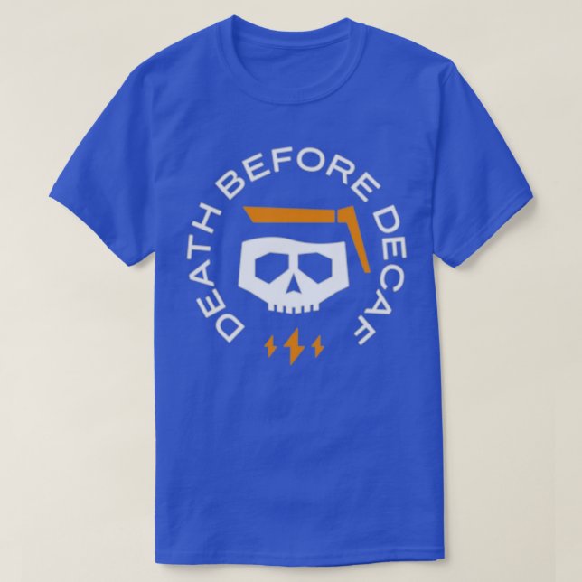 T-shirt Death Before Decaf (8) (Design devant)