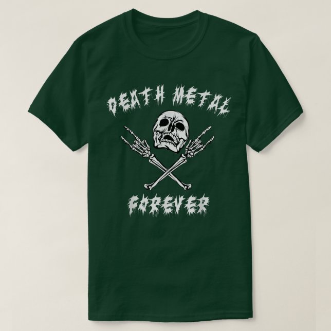 T-shirt Death Metal Forever Heavy Metal Music  (Design devant)