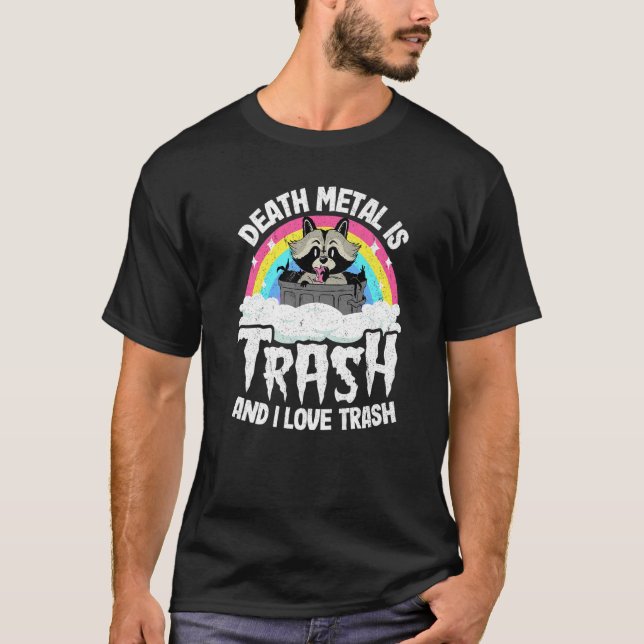T-shirt Death Metal is Trash Et I Love Trash Raccoon Meta (Devant)