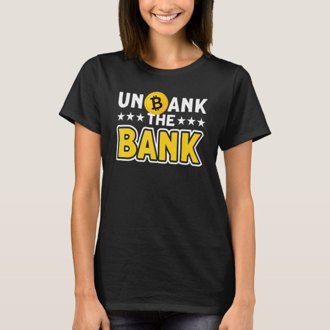 T-shirt Débancariser La Banque Bitcoin BTC Partisan de la  (Devant)