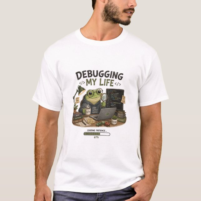 T-Shirt Débogage Ma Vie Drôle Programmeur | Codin (Devant)