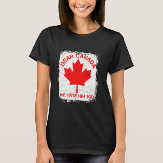 T-shirt Débosselé Cher Canada Nous le détestons aussi Drap