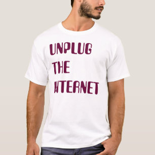 T-shirt Débranchez l'Internet