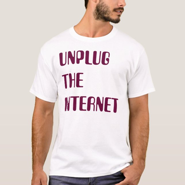 T-shirt Débranchez l'Internet (Devant)