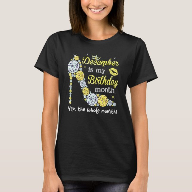 T-shirt December Is My Birthday Women Birthday  Women (Devant)