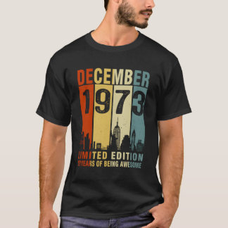 T-shirt Décembre 1973 50 Ans D'Être Impressionnant