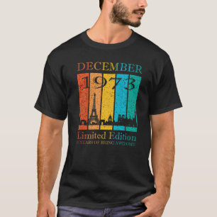 T-shirt Décembre 1973 50 Ans D'Être Impressionnant