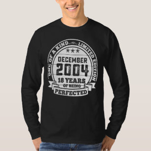 T-shirt Décembre 2004 18e anniversaire 18 ans d'être par