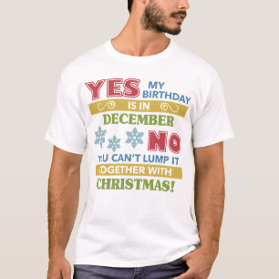 T-shirt Décembre Anniversaire Noël Humour