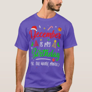 T-shirt Décembre Est Mon Anniversaire Le Mois Tout Noël