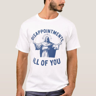 T-shirt Déceptions Vous Tous Jésus Rétro Mème Christ