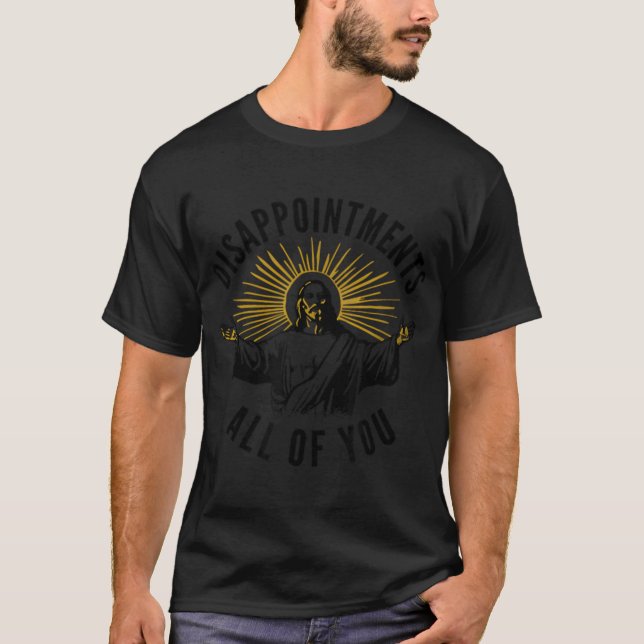 T-shirt Déceptions Vous tous rétro (Devant)