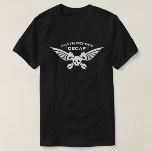 T-shirt décès avant décaf