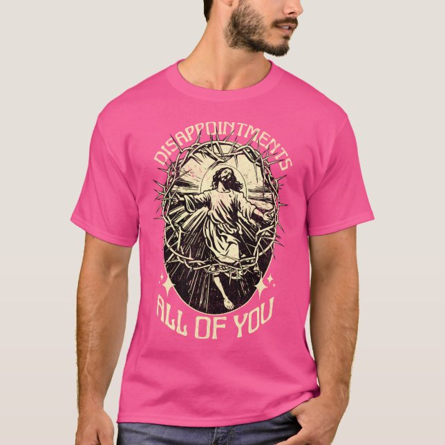 T-shirt Décevez Vous Tous Drôle Mème Jésus (Devant)