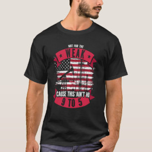 T-shirt Déchets de champ pétrolifère Pas pour les faibles 