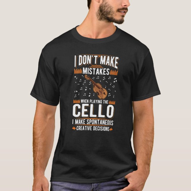 T-shirt Décisions créatives violoncelle Joueur de violonce (Devant)