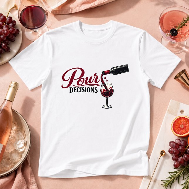 T-shirt Décisions de verser humour de boisson (Créateur téléchargé)
