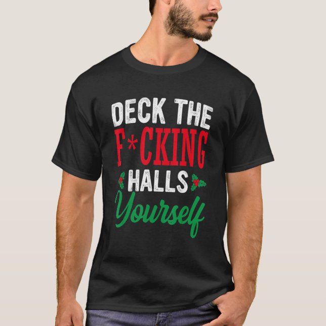 T-shirt Deck Les Halls Fcking Vous-Même (Devant)