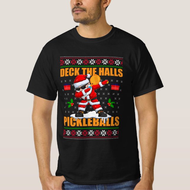 T-shirt Deck Les Halls Pickle Balls Ugly Christmas Pickleb (Devant)