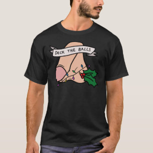 T-shirt Deck the Balls drôle Noël Jumper Classic T-Sh
