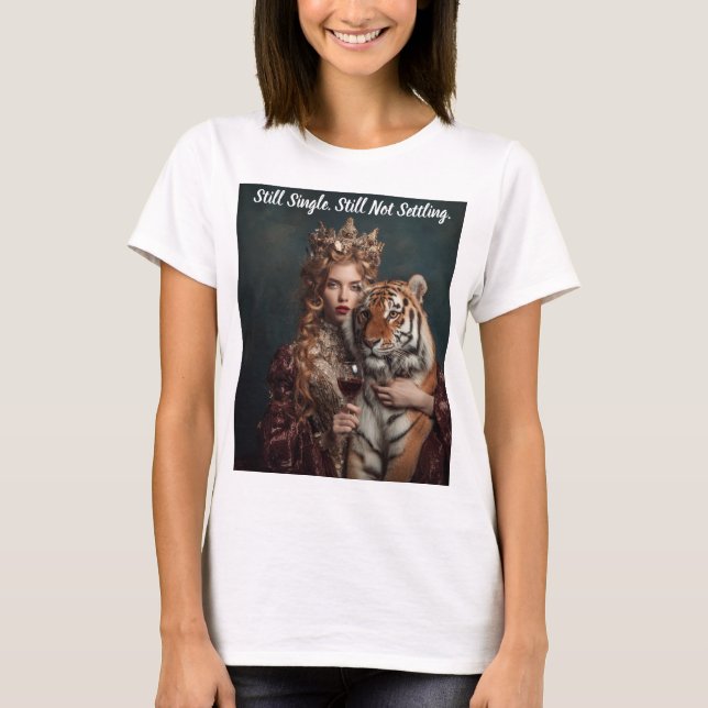 T-shirt déclaration audacieuse toujours célibatair (Devant)