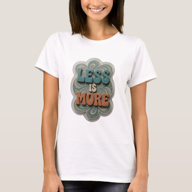 T-shirt Déclaration Blue LESS IS MORE Texte en 3D (Devant)