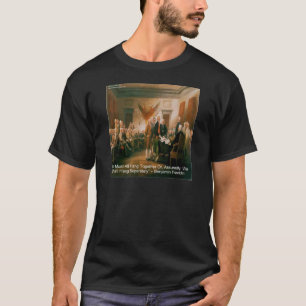 T-shirt Déclaration d'indépendance & Citation de Ben Frank