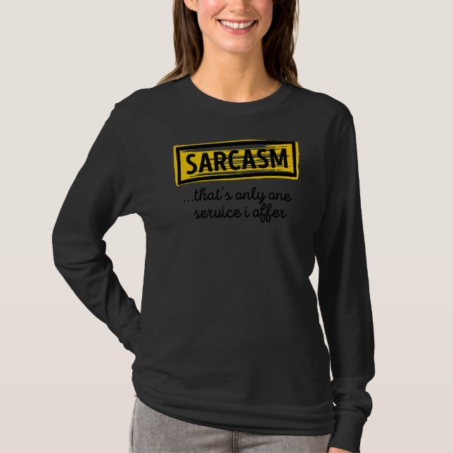 T-shirt Déclaration du cool Sarcasme Witty Awesome plaisan (Devant)