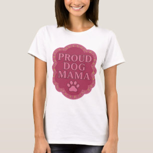 T-shirt Déclaration Rose MAMAN DE CHIEN Fière Création Mod