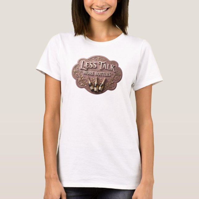 T-shirt Déclaration Rose MOINS DE PAROLES PLUS DE BOUTEILL (Devant)