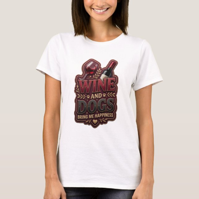 T-shirt Déclaration Rose VINS ET CHIENS ME RENDENT HEUREUX (Devant)
