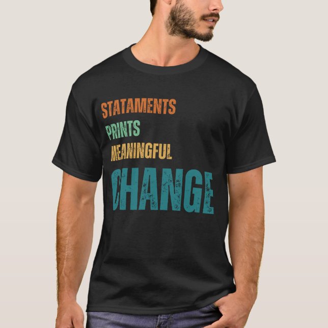T-shirt Déclarations,Imprimés ,Significatif,Changer de T-S (Devant)