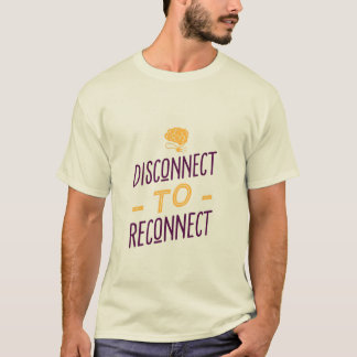 T-shirt Déconnecter à Reconnexion