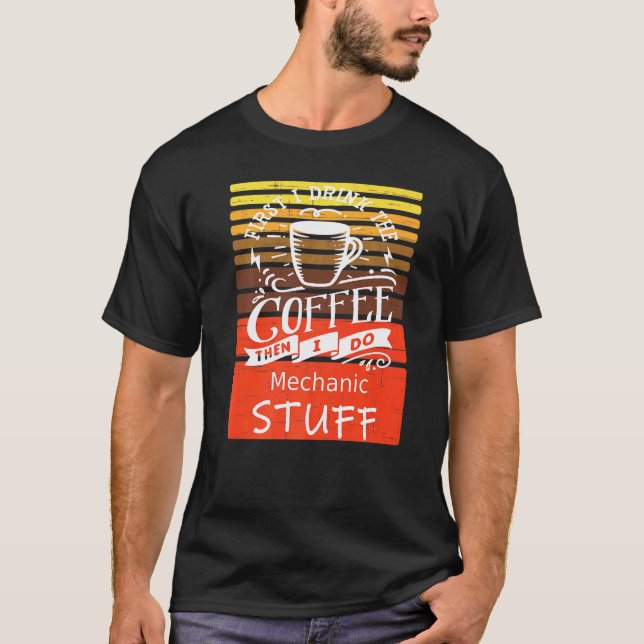 T-shirt Décoration graphique café pour un mécanicien (Devant)