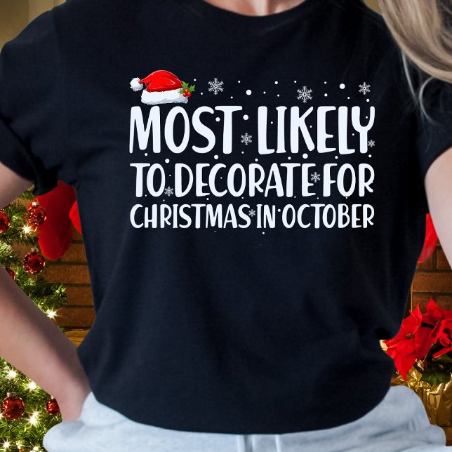 T-shirt Décoration la plus probable pour Noël en Octobre (Créateur téléchargé)