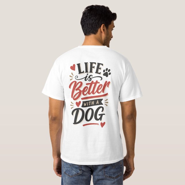 T-shirt Décoration murale pour amateur de chiens - La vie  (Dos entier)