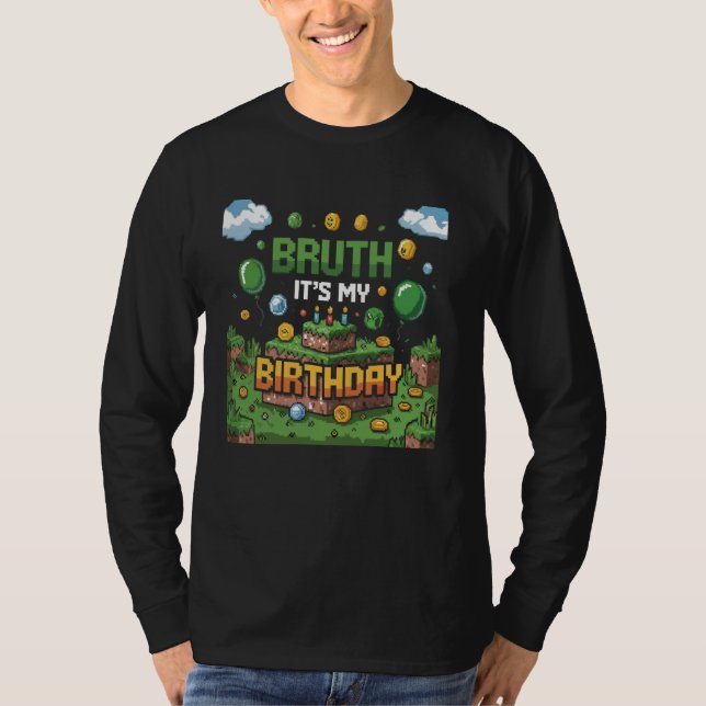 T-shirt Décorations d'anniversaire de jeu vidéo Bday Bruh  (Devant)