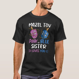 T-shirt Découvrez le sexe Mazel Tov Dreidel Rose Bleu Sœur