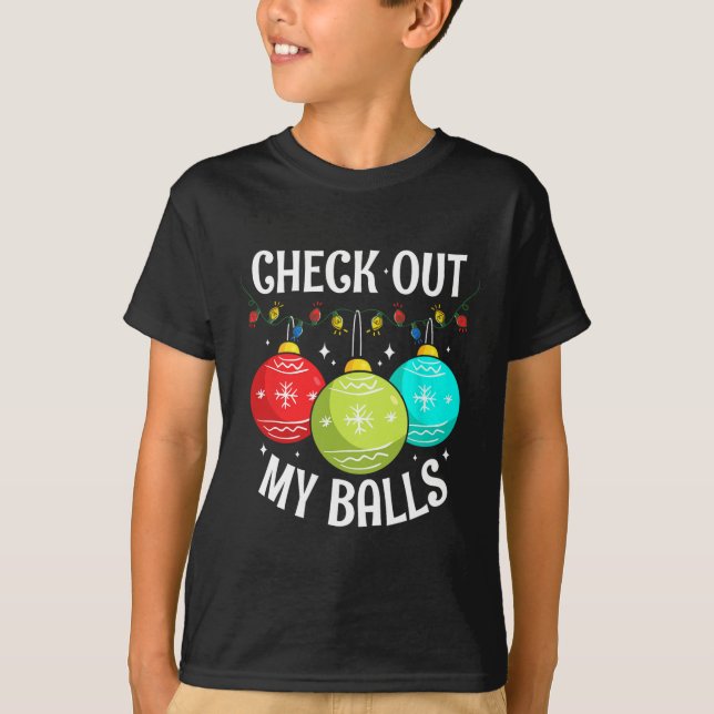 T-shirt Découvrez Mes boules amusant sale Noël Joie Decora (Devant)