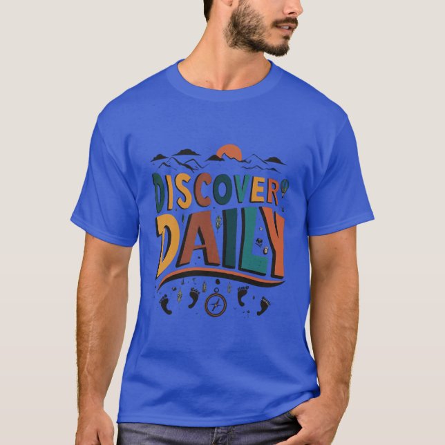 T-shirt Découvrir tous les jours (Devant)