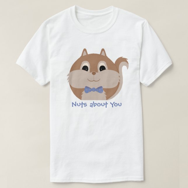 T-shirt d'écureuil 'Nuts about you' animal mignon (Design devant)