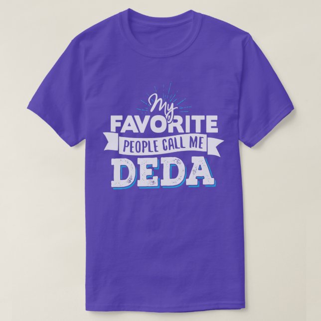 T-shirt Deda Mes Gens Favoris M'Appelent Deda (Design devant)