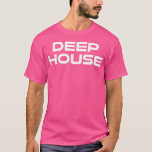 T-shirt Deep House Music - Dj Edm Raver