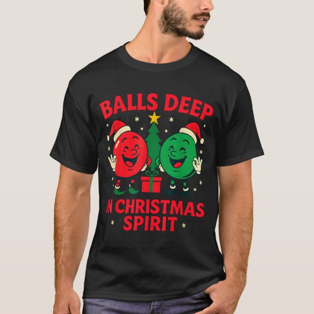T-shirt Deep In Christmas Srit Funny Adult Christmas Humor (Devant)