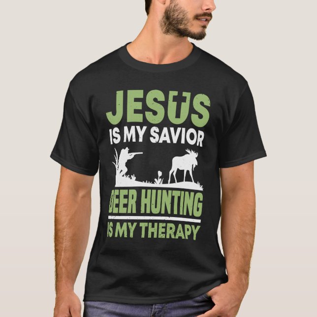 T-shirt Deer Hunter Hunting Season Jesus Huntsman (Devant)