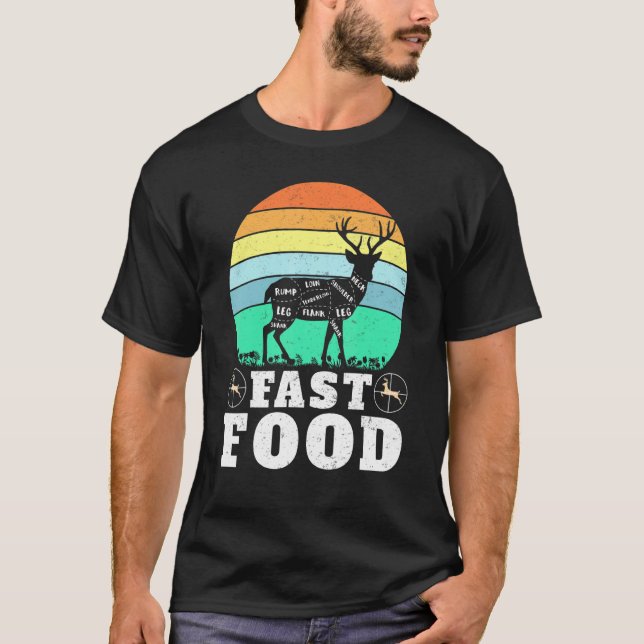 T-shirt Deer Hunting Funny Hunter Fast Food Present Funny  (Devant)