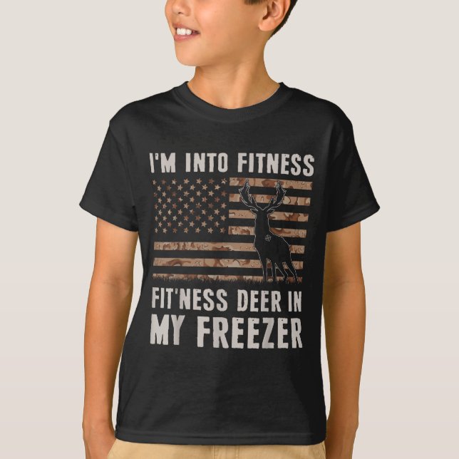 T-shirt Deer Hunting I'm Into Fitness Fit'ness Deer In My  (Devant)
